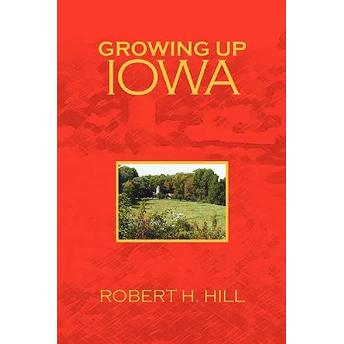 Growing Up Iowa