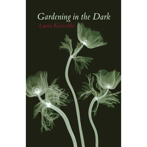 Gardening in the Dark - Paperback