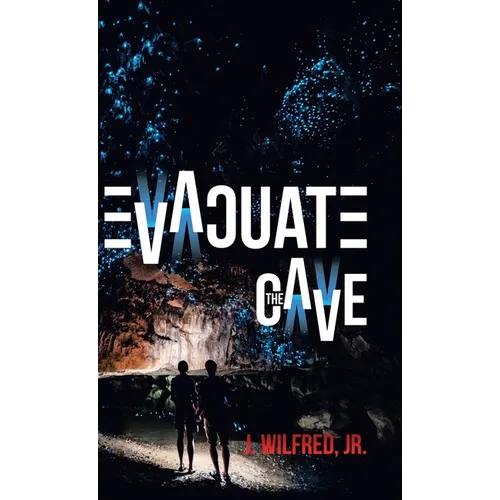 Evacuate the Cave - Hardcover