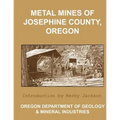 Metal Mines of Josephine County Oregon