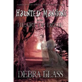 Haunted Mansions in the Heart of Dixie: Authentic Accounts of Restless Spirits in the Spooky South