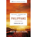 Philippians Bible Study Guide Plus Streaming Video: Embracing Joy - Paperback