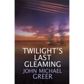 Twilight's Last Gleaming: Updated Edition - Paperback