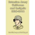 Estonian Army Uniforms and Insignia 1936-1944