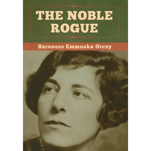 The Noble Rogue - Hardcover