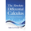 The Absolute Differential Calculus (Calculus of Tensors) - Paperback
