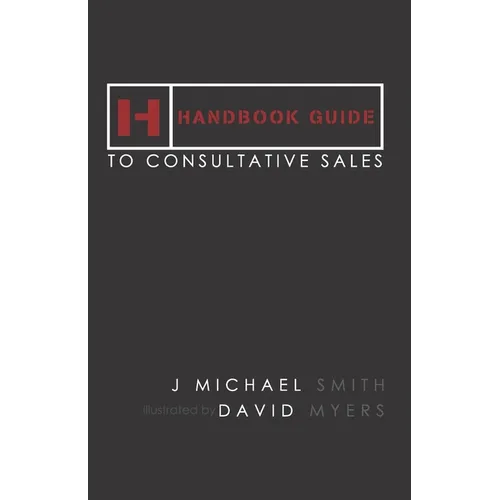 Handbook Guide to Consultative Sales - Paperback