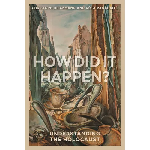How Did It Happen?: Understanding the Holocaust - Paperback
