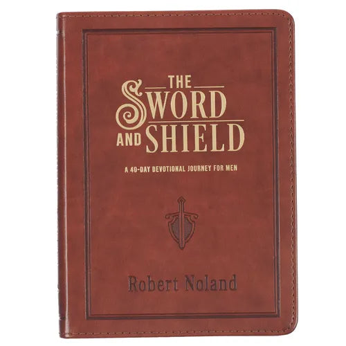 The Sword and Shield a 40 Day Devotional for Men, Vegan Leather - Leather