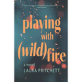 Playing with Wildfire - Paperback