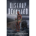 A History of the Defeated - Paperback