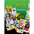 Arcade Game Flyer Art Volume 4 - Hardcover