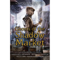 Ghosts of the Shadow Market - Paperback