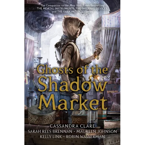 Ghosts of the Shadow Market - Paperback