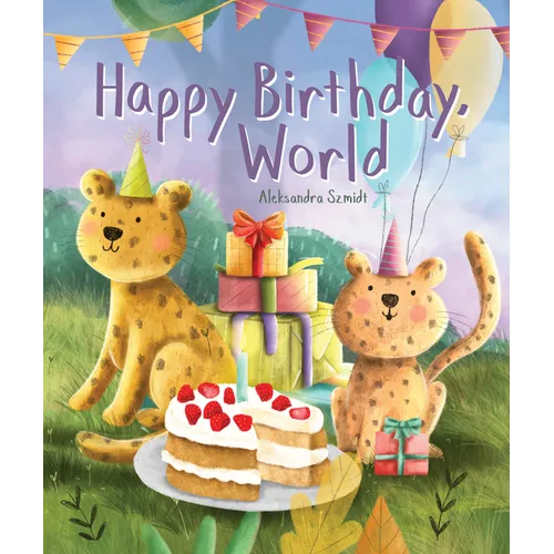 Happy Birthday, World - Board Book