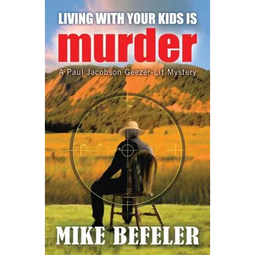 Living With Your Kids is Murder - Paperback