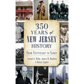350 Years of New Jersey History: From Stuyvesant to Sandy