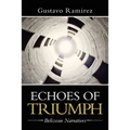 Echoes of Triumph: Belizean Narratives - Paperback