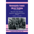 Monongalia County, (West) Virginia Records of the District, Superior, and County Courts, Volume 6: 1805-1808