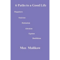 6 Paths to a Good Life - Paperback