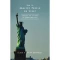 How to Analyze People on Sight: Through the Science of Human Analysis - Paperback