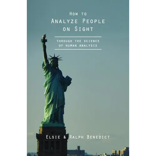 How to Analyze People on Sight: Through the Science of Human Analysis - Paperback