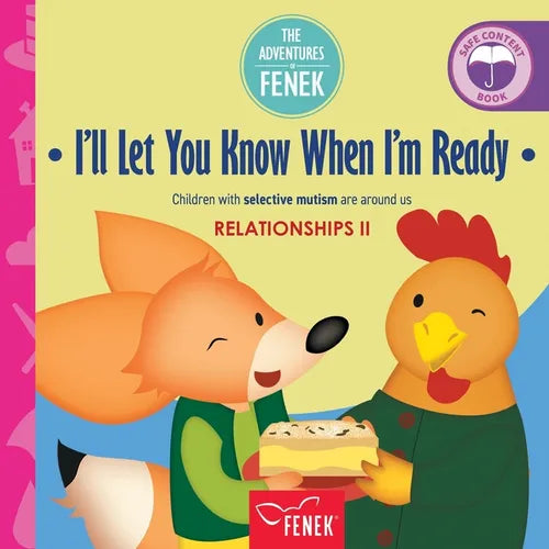 I'll Let You Know When I'm Ready: Children with selective mutism are around us - Paperback