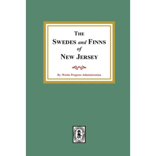 The SWEDES and FINNS in New Jersey