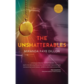 The Unshatterables - Paperback