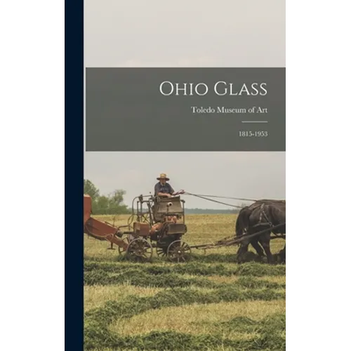 Ohio Glass: 1815-1953