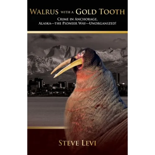 Walrus With A Gold Tooth - Paperback