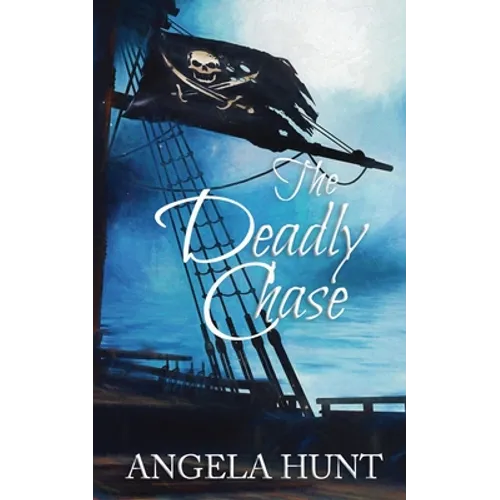 The Deadly Chase: Colonial Captives series, book 2