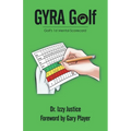 GYRA Golf: Golf's 1st Mental Scorecard - Paperback
