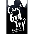 Can God Try? - Paperback