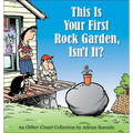 This Is Your First Rock Garden, Isn't It? - Paperback