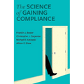 The Science of Gaining Compliance - Paperback
