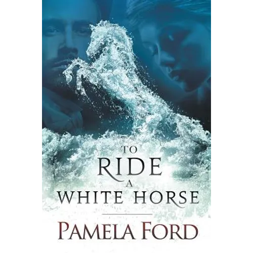 To Ride a White Horse: An Irish historical love story - Paperback