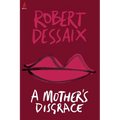 A Mother's Disgrace - Paperback
