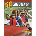 Go Canoeing! - Paperback