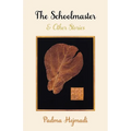 The Schoolmaster: & Other Stories - Paperback