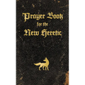 Prayer Book for the New Heretic - Paperback
