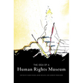The Idea of a Human Rights Museum - Paperback
