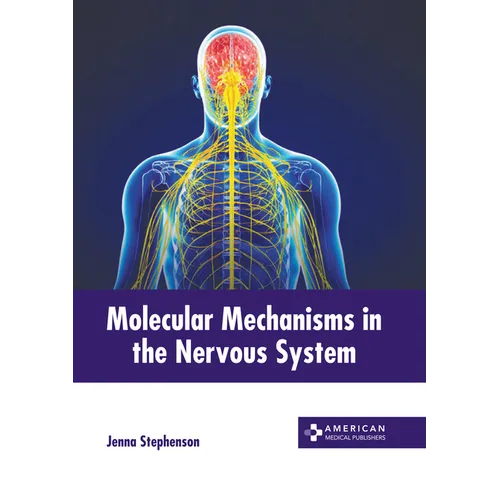 Molecular Mechanisms in the Nervous System - Hardcover
