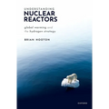 Understanding Nuclear Reactors: Global Warming and the Hydrogen Strategy - Paperback