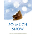 So Much Snow - Hardcover