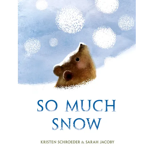 So Much Snow - Hardcover