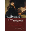 The Messiah of the Targums - Hardcover