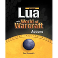 Beginning Lua with World of Warcraft Add-Ons - Paperback