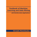 Textbook of Machine Learning and Data Mining: with Bioinformatics Applications - Paperback