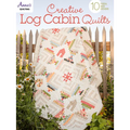 Creative Log Cabin Quilts: 10 Fresh, New Designs - Paperback